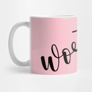 Worthy Mug